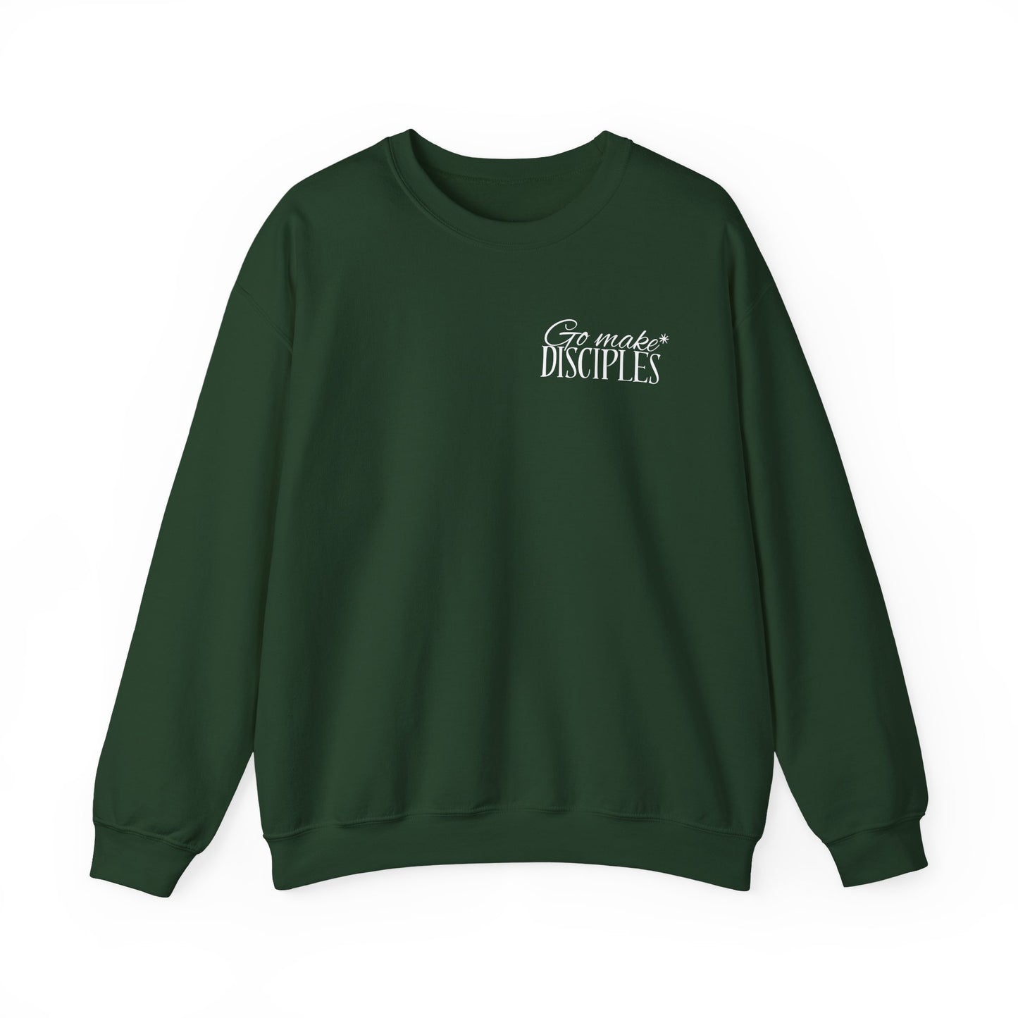 Go make Disciples of all Nations - CREWNECK