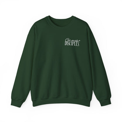 Go make Disciples of all Nations - CREWNECK