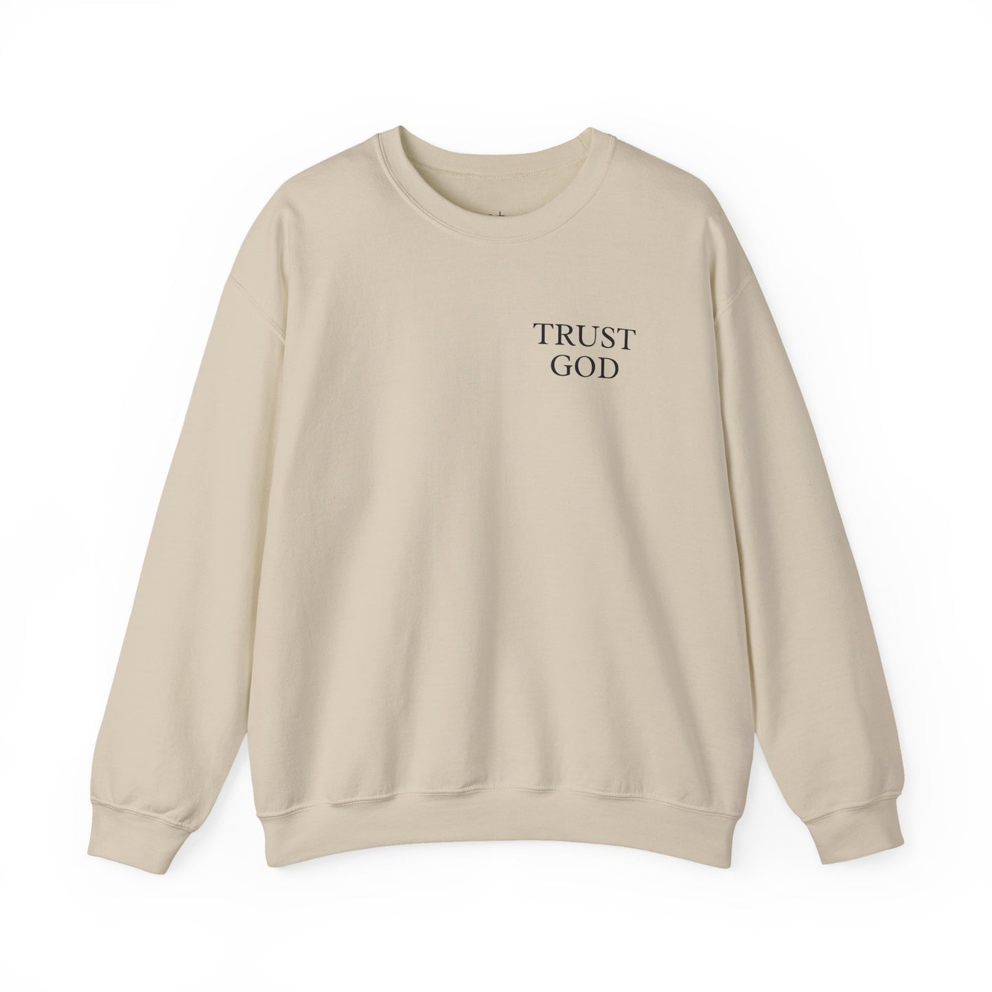 Trust God - Crew Neck