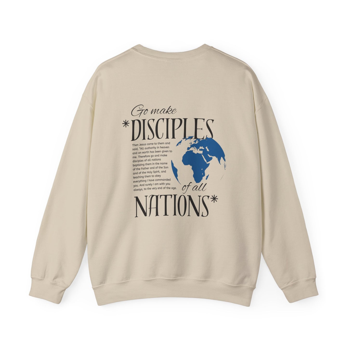Go make Disciples of all Nations - CREWNECK