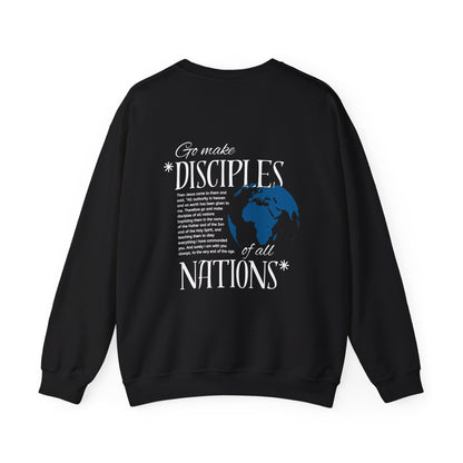 Go make Disciples of all Nations - CREWNECK